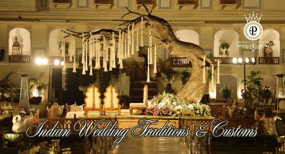 Indian Wedding Traditions and Customs